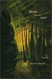 Horowitz, David D.: Resin from the Rain Horowitz, David D.: Resin from the Rain