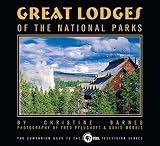 Barnes, Christine: Great Lodges of the National Parks: The Companion Book to the Pbs Television Series