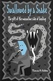 Golden, Thomas R.: Swallowed by a Snake: The Gift of the Masculine Side of Healing Golden, Thomas R.: Swallowed by a Snake: The Gift of the Masculine Side of Healing