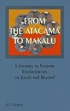 Arrieta, R. T.: From the Atacama to Makalu: A Journey to Extreme Environments on Earth and Beyond Arrieta, R. T.: From the Atacama to Makalu: A Journey to Extreme Environments on Earth and Beyond