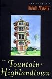 Alvarez, Rafael: The Fountain of Highlandtown Alvarez, Rafael: The Fountain of Highlandtown