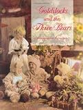 Henley, Leslie: Goldilocks and the Three Bears