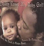 Daddy Loves His Baby Girl (0965953874) by Vision, David Vision, David: Daddy Loves His Baby Girl