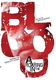 Proulx, Annie: A Roaring in the Blood: Remembering Robert F. Jones