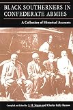 Segars, J. H.: Black Southerners in Confederate Armies