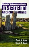 Ruzicki, Dorothy A.: In Search of Ancient Scotland: A Guide for the Independent Traveler Ruzicki, Dorothy A.: In Search of Ancient Scotland: A Guide for the Independent Traveler