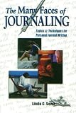Senn, Linda C.: The Many Faces of Journaling: Topics & Techniques for Personal Journal Writing Senn, Linda C.: The Many Faces of Journaling: Topics & Techniques for Personal Journal Writing
