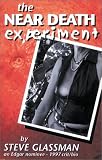 Glassman, Steve: The Near Death Experiment