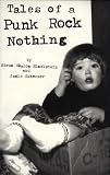 Himelstein, Abram S.: Tales of a Punk Rock Nothing Himelstein, Abram S.: Tales of a Punk Rock Nothing