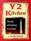 Arnold, J. Candy: Y2 Kitchen: The Joy of Cooking in a Crisis