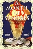 Turback, Michael: A Month of Sundaes: Plus 150 Recipes