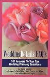 Gilbert, Edith: Wedding Details Faq's: 101 Answers to Your Top Wedding Planning Questions Gilbert, Edith: Wedding Details Faq's: 101 Answers to Your Top Wedding Planning Questions