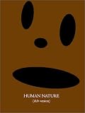 O'Brien, Glenn: Human Nature: Dub Version, Artist Edition O'Brien, Glenn: Human Nature: Dub Version, Artist Edition