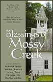 Smith, Deborah: Blessings of Mossy Creek Smith, Deborah: Blessings of Mossy Creek