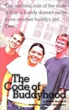 Bernhardt, William: The Code of Buddyhood Bernhardt, William: The Code of Buddyhood
