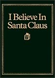 Adamson, Diane: I Believe in Santa Claus Adamson, Diane: I Believe in Santa Claus