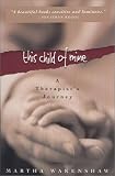 Wakenshaw, Martha: This Child of Mine: A Therapist's Journey