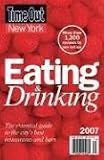Time Out New York: Time Out New York 2007: Eating and Drinking Guide