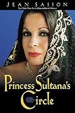 Sasson, Jean P.: Princess Sultana's Circle Sasson, Jean P.: Princess Sultana's Circle