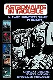 Smith, Matt: Astronauts in Trouble: Master Flight Plan Live from the Moon; Space 1959; One Shot, One Beer