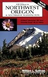 Sullivan, William L.: 100 Hikes in Northwest Oregon & Southwest Washington: 100 Hikes in Nw Oregon Sullivan, William L.: 100 Hikes in Northwest Oregon & Southwest Washington: 100 Hikes in Nw Oregon