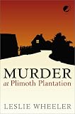 Wheeler, Leslie: Murder at Plimoth Plantation