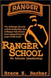Barber, Brace E.: Ranger School, No Excuse Leadership