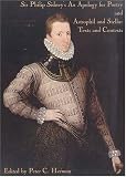 Sidney, Philip: Sir Philip Sidney's an Apology for Poetry, And, Astrophil and Stella