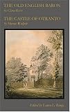Walpole, Horace: The Old English Baron/the Castle of Otranto