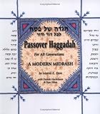Eson, Morris E.: Passover Haggadah for All Generations: A Modern Midrash