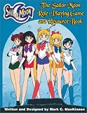 MacKinnon, Mark C.: The Sailor Moon Role-Playing Game and Resource Book MacKinnon, Mark C.: The Sailor Moon Role-Playing Game and Resource Book