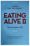 Matsen, Jonn: Eating Alive II: Ten Easy Steps to Following the Eating Alive System Matsen, Jonn: Eating Alive II: Ten Easy Steps to Following the Eating Alive System