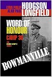 Hodgson, Lynn Philip: Word of Honour: Camp 30 Bowmanville Hodgson, Lynn Philip: Word of Honour: Camp 30 Bowmanville