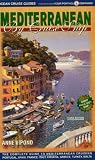 Vipond, Anne: Mediterranean by Cruise Ship: The Complete Guide to Mediterranean Cruising Vipond, Anne: Mediterranean by Cruise Ship: The Complete Guide to Mediterranean Cruising