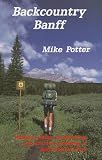 Potter, Mike: Backcountry Banff