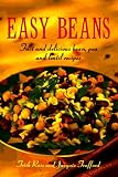 Ross, Patricia: Easy Beans: Fast and Delicious Bean, Pea, and Lentil Recipes