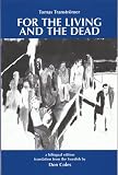 Transtromer, Tomas: For the Living and the Dead