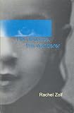 Zolf, Rachel: Her Absence, This Wanderer