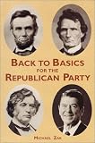 Zak, Michael: Back to Basics for the Republican Party