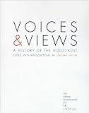 Dwork, Deborah: Voices & Views: A History of the Holocaust Dwork, Deborah: Voices & Views: A History of the Holocaust