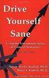 Kodish, Bruce I.: Drive Yourself Sane: Using the Uncommon Sense of General Semantics