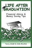Ricchini, John: Life after Graduation: Financial Advice & Money Saving Tips Ricchini, John: Life after Graduation: Financial Advice & Money Saving Tips