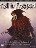 Bishop, Jim: Hell in Freeport: A D20 System Adventure for Levels 10 to 12 Bishop, Jim: Hell in Freeport: A D20 System Adventure for Levels 10 to 12