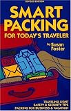 Foster, Susan: Smart Packing for Today's Traveler Foster, Susan: Smart Packing for Today's Traveler