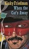 [???]: When the Cat's Away