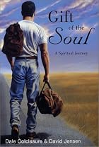 Gift of the Soul: A Spiritual Journey by&hellip;