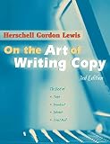 Lewis, Herschell Gordon: On the Art of Writing Copy Lewis, Herschell Gordon: On the Art of Writing Copy