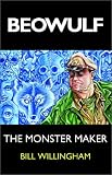 Willingham, Bill: The Monster Maker Willingham, Bill: The Monster Maker