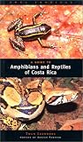 Leenders, Twan: A Guide to Amphibians and Reptiles of Costa Rica Leenders, Twan: A Guide to Amphibians and Reptiles of Costa Rica