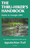 Bruce, Dan: The Thru-Hiker's Handbook: Maine to Georgia 2001